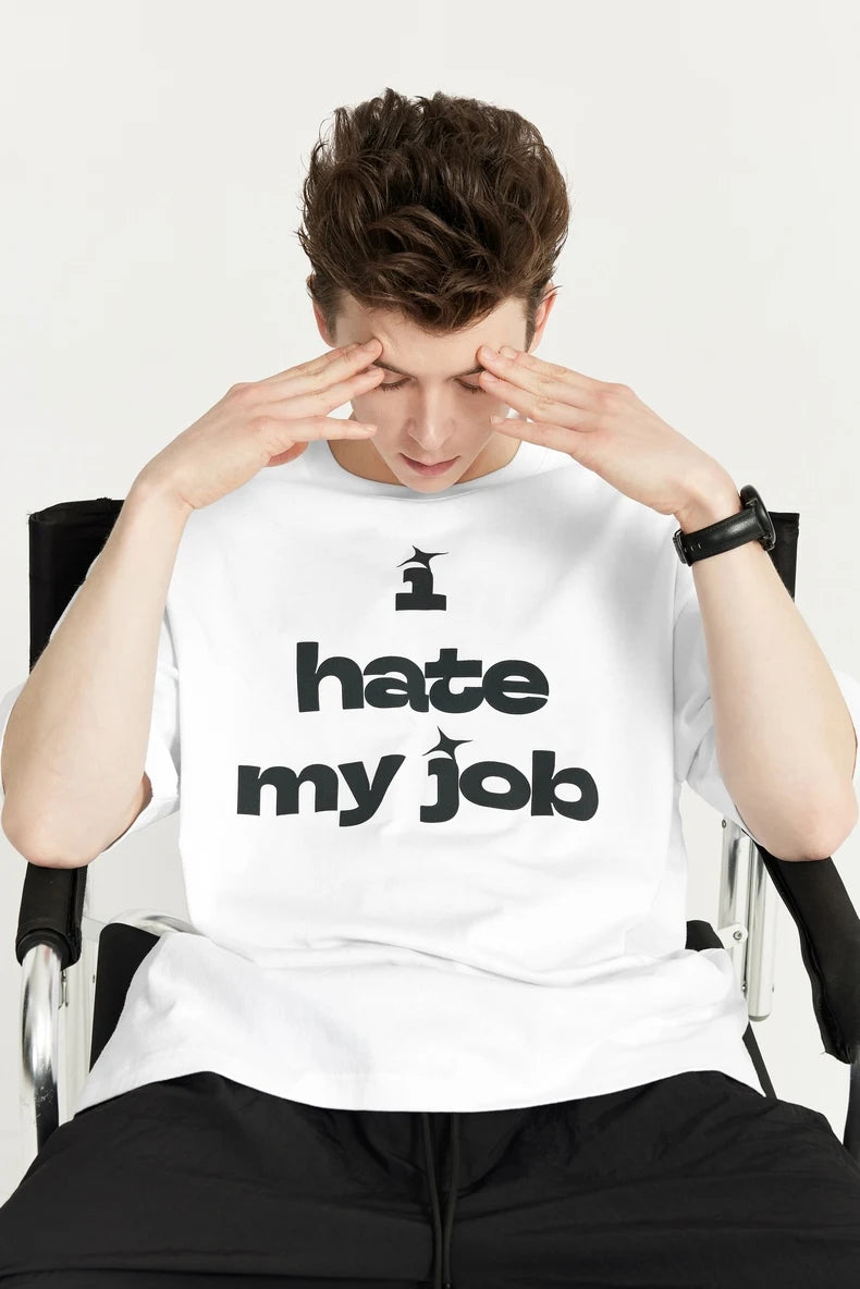 T-Shirt mit der Aufschrift „Ich hasse meinen Job“